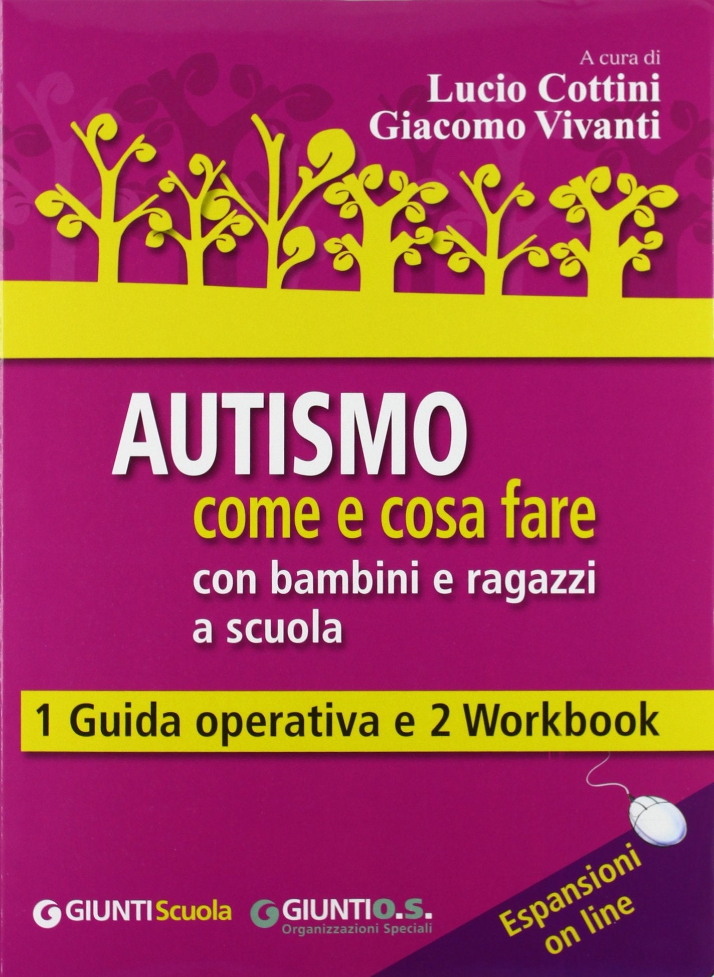 Autismo come e cosa fare con bambini e ragazzi a scuola. 1 Guida operativa e 2 Workbook. Con aggiornamento online book