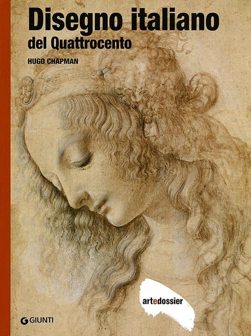 Disegno italiano del Quattrocento. Ediz. illustrata (Dossier d'art) Arts & Music