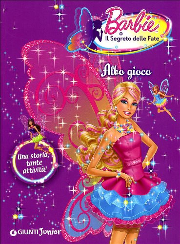 Barbie. Il segreto delle fate. Albo gioco. Ediz. illustrata book