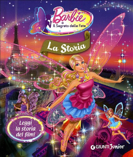 Barbie. Il segreto delle fate. La storia. Ediz. illustrata Children's books