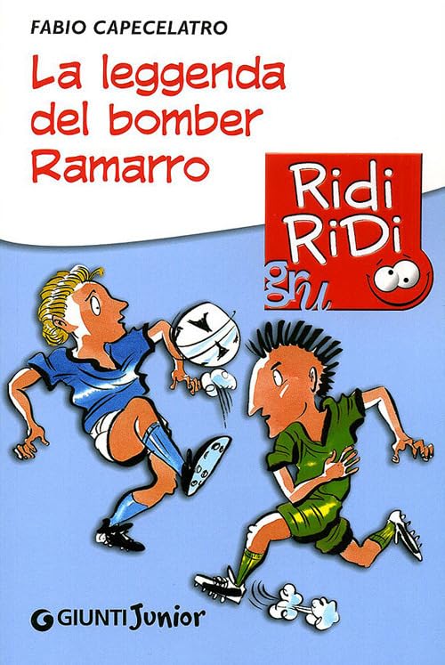 La leggenda del bomber Ramarro (GRU Ridi Ridi) Novels & Short Stories