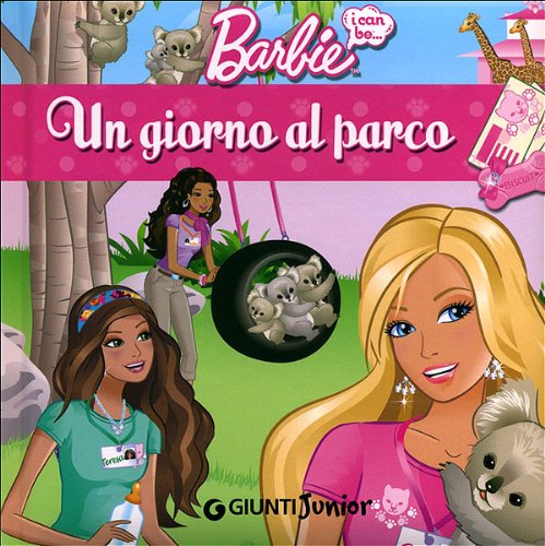 Un giorno al parco. I can be. Barbie Novels & Short Stories