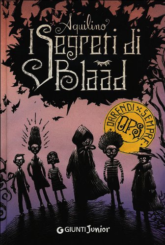 I segreti di Blaad (Orrendi per sempre, Band 2) Non-fiction