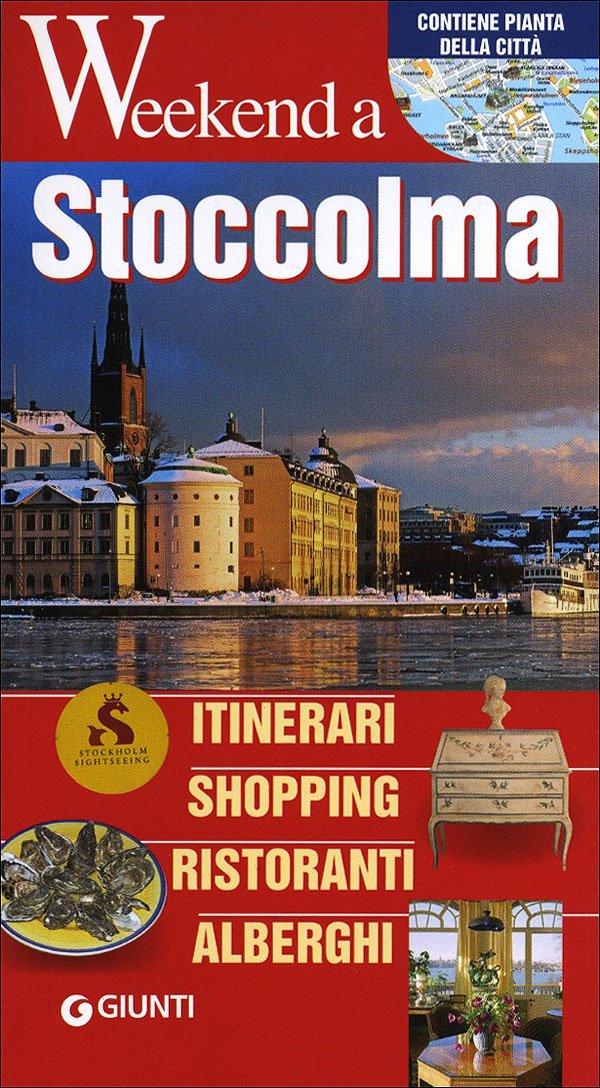 Stoccolma. Itinerari, shopping, ristoranti, alberghi (Weekend a...) Leisure, Home & Garden