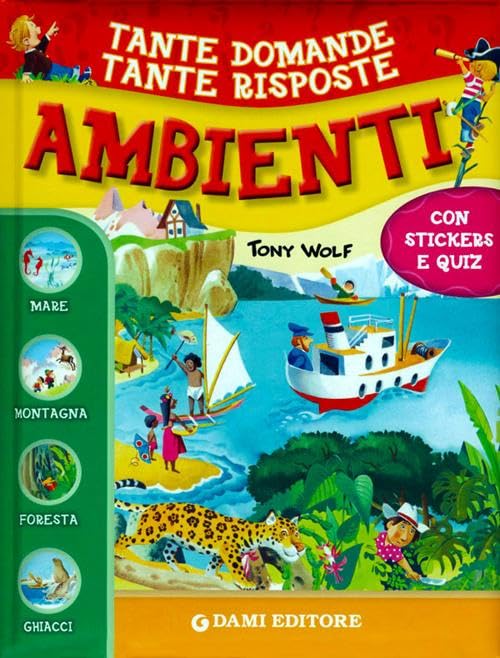 Ambienti. Con adesivi (Tante domande tante risposte) Tiptoi & Games