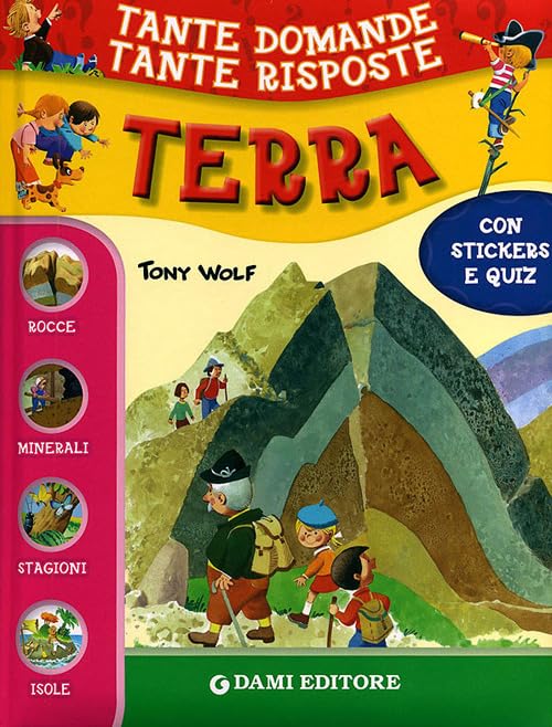 Terra. Con stickers (Tante domande tante risposte) Tiptoi & Games