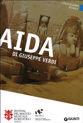 Aida di Giuseppe Verdi. 74° Festival del Maggio Musicale Fiorentino. Ediz. multilingue book