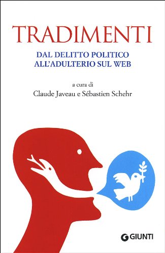 Tradimenti. Dal delitto politico all'adulterio sul web book