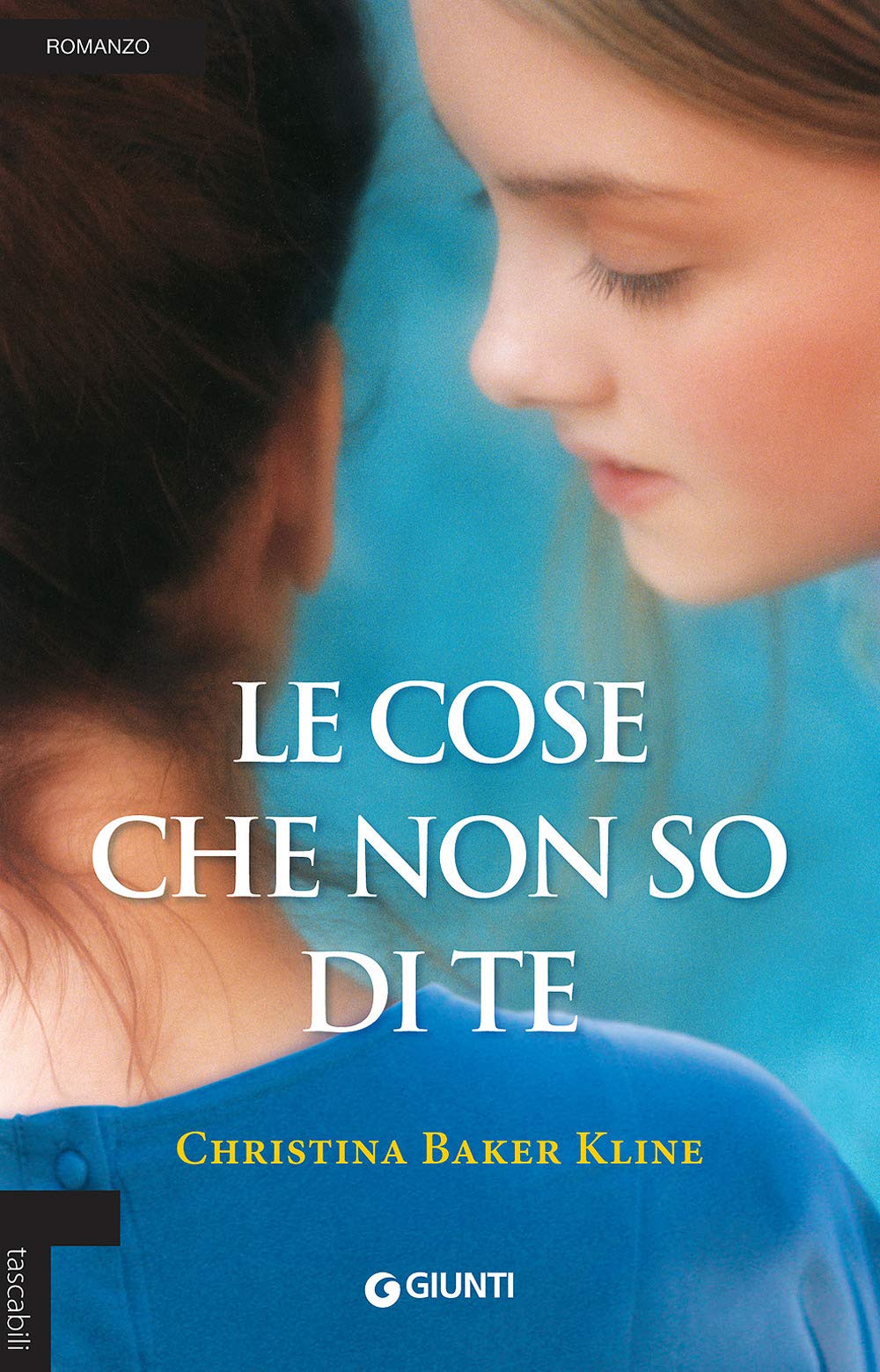 Le cose che non so di te (Tascabili Giunti) Contemporary literature
