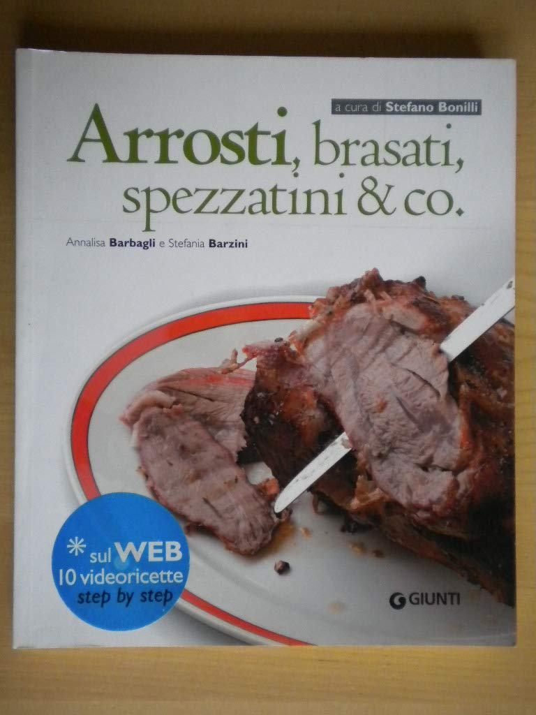 Arrosti, brasati, spezzatini & co. Con aggiornamento online book