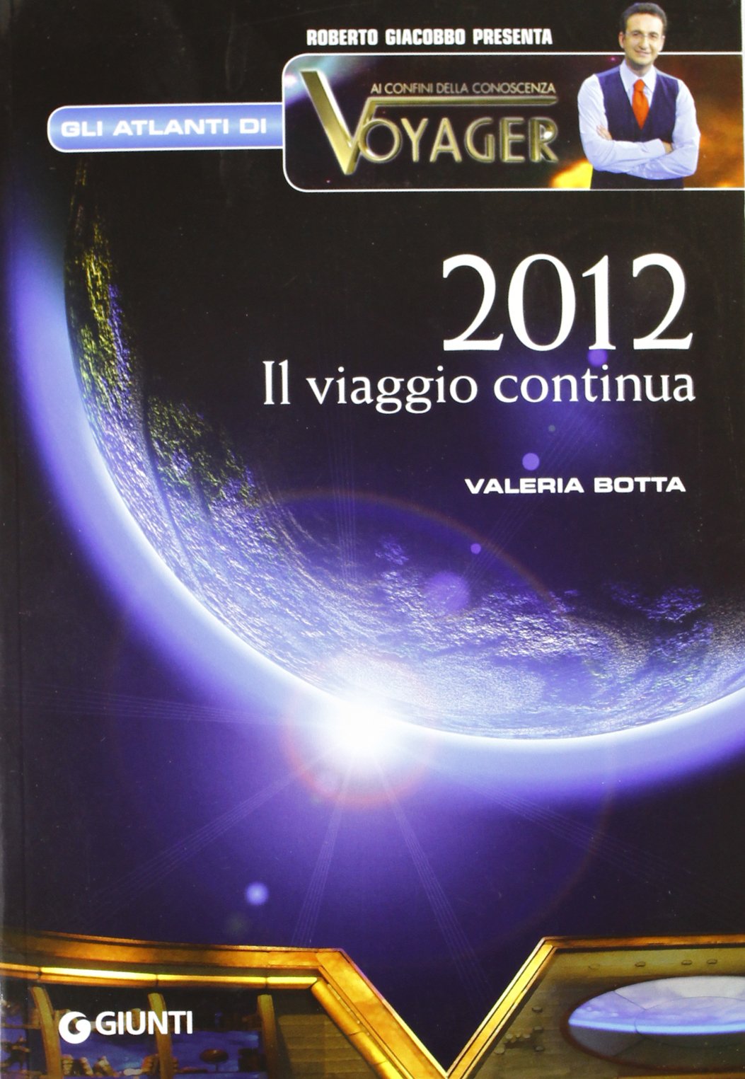2012. Il viaggio continua (Atlanti di Voyager) Non-fiction