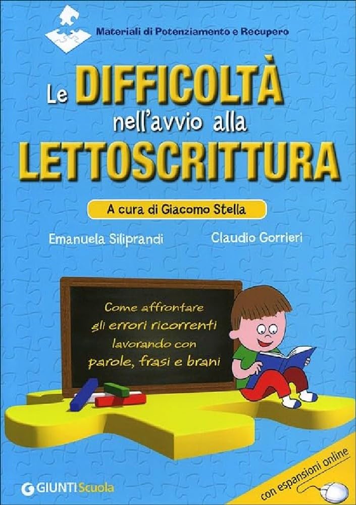 Le difficoltà nell'avvio alla lettoscrittura. Come affrontare gli errori ricorrenti lavorando con parole, frasi e brani. Con espansione online (Guide psicopedagogiche) Books