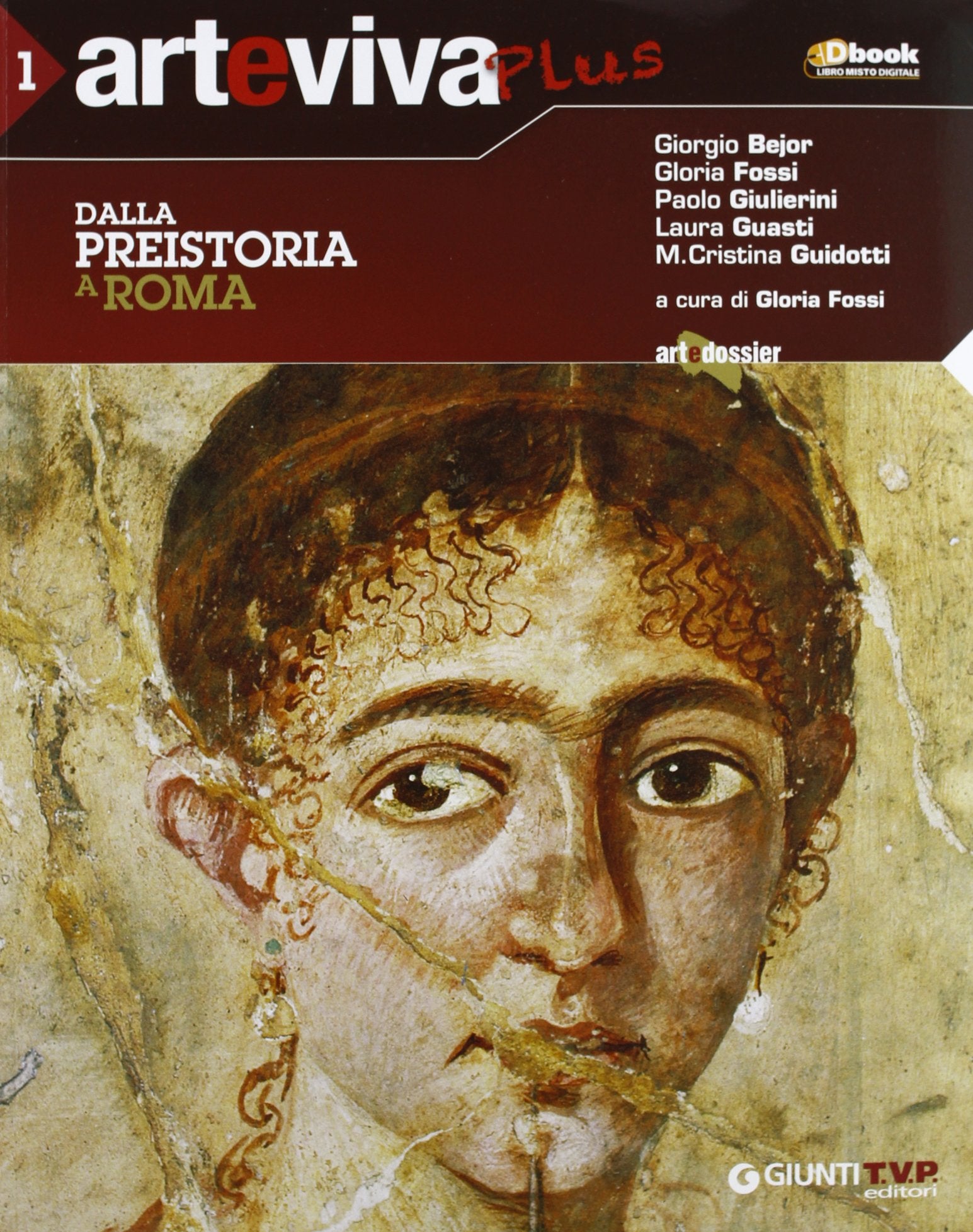 Arteviva plus. Per le Scuole superiori. Con e-book. Con espansione online. Dalla preistoria a Roma (Vol. 1) Professional & Reference Books
