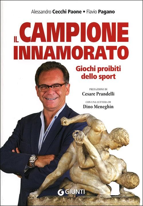 Il campione innamorato. Giochi proibiti dello sport book