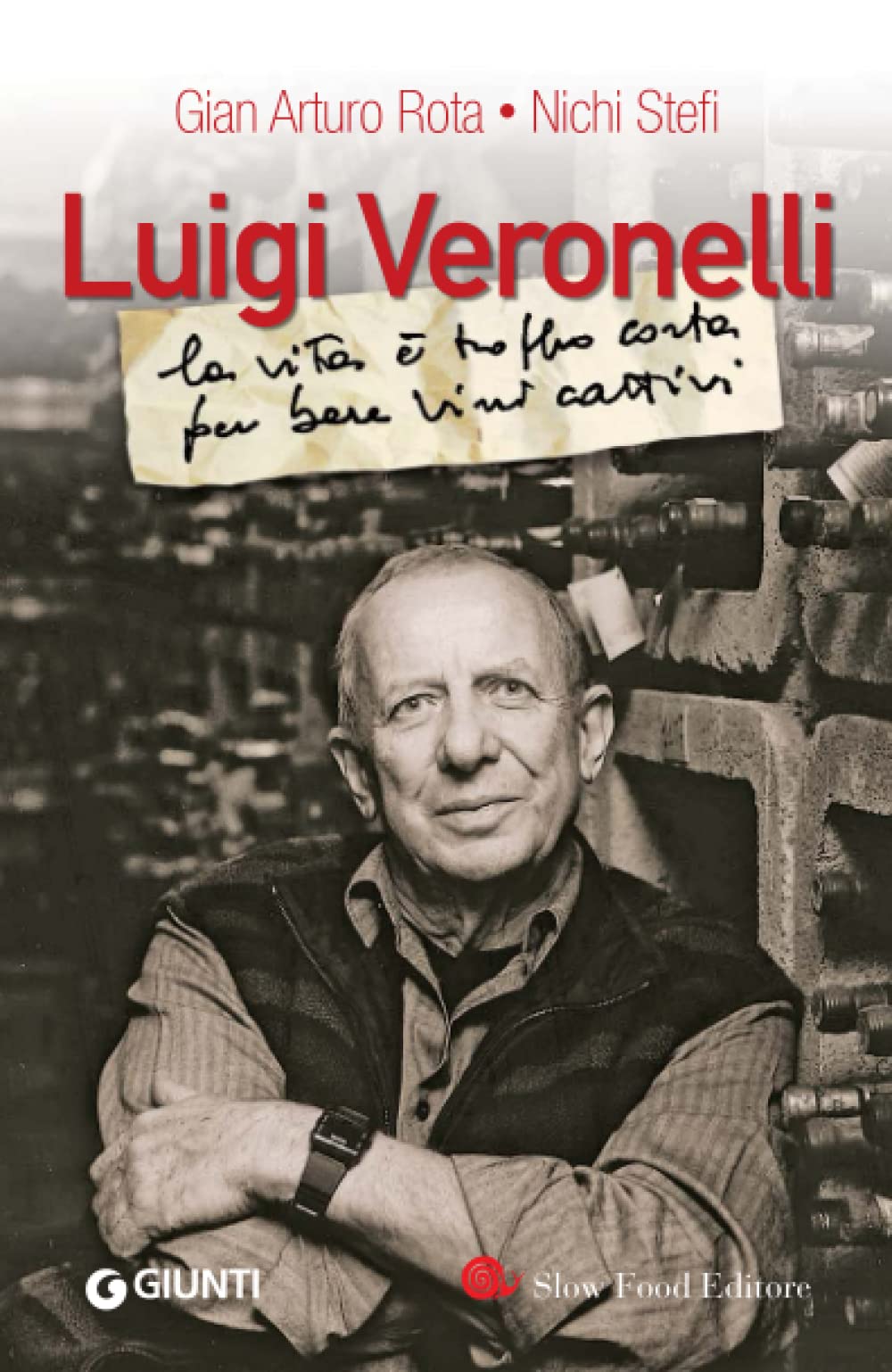 Rota, G: Luigi Veronelli. La vita è troppo corta per bere vi Science