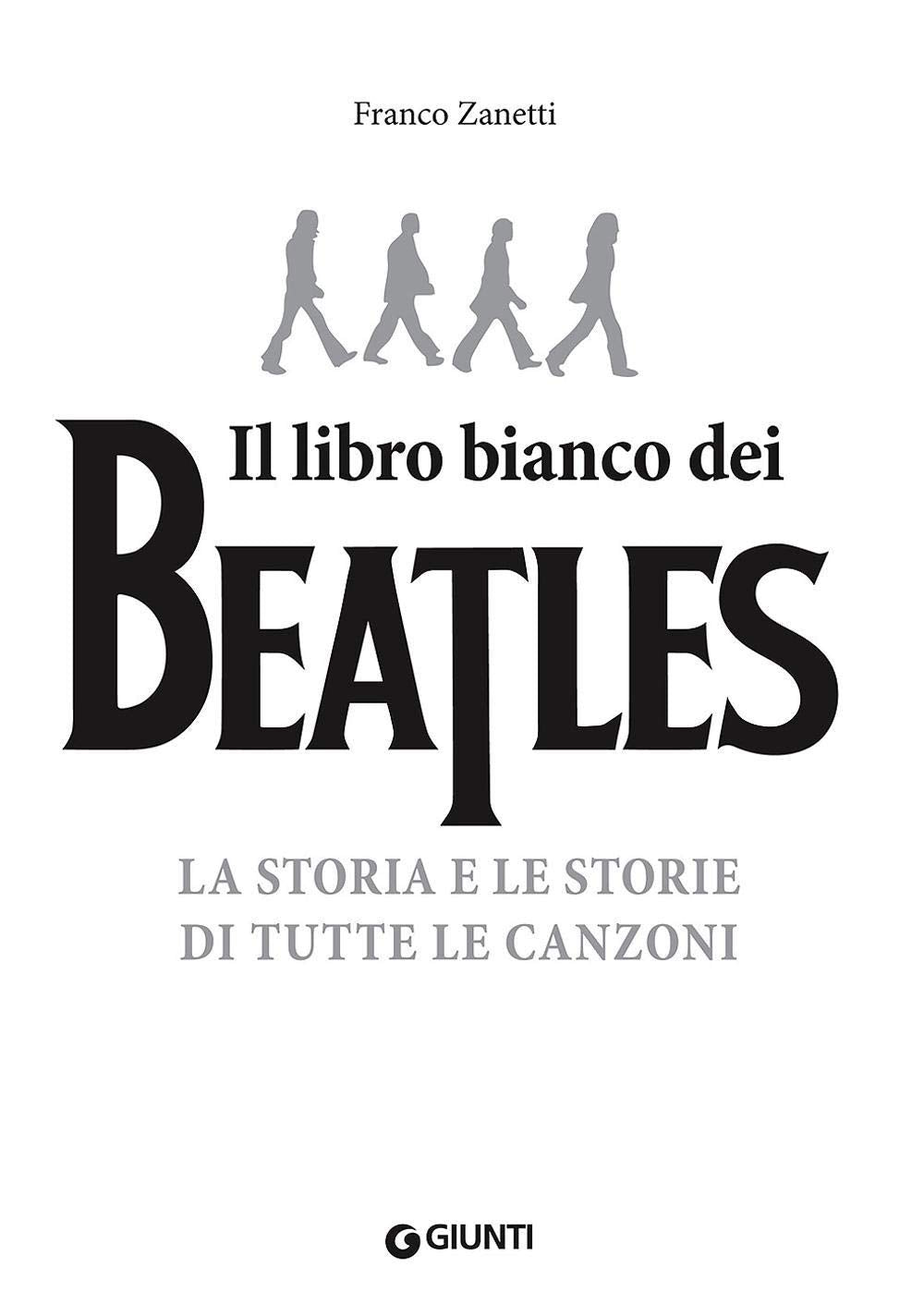 Zanetti, F: Libro bianco dei Beatles. La storia e le storie book
