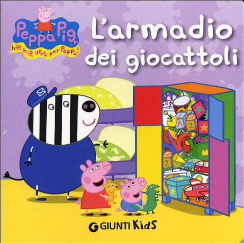 L'armadio dei giocattoli. Peppa Pig. Hip hip urrà per Peppa! Ediz. illustrata book