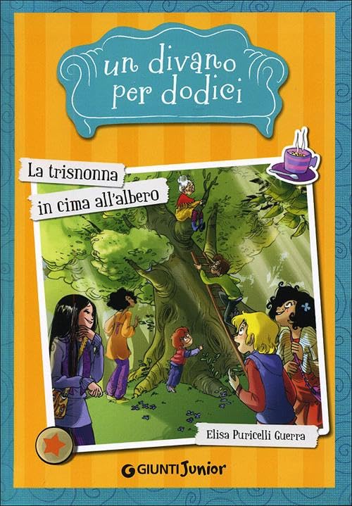 La trisnonna in cima all'albero. Un divano per dodici Novels & Short Stories