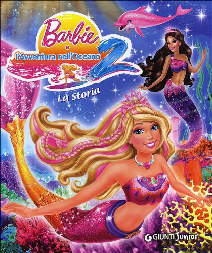 Barbie e l'avventura nell'oceano 2. La storia Children's books