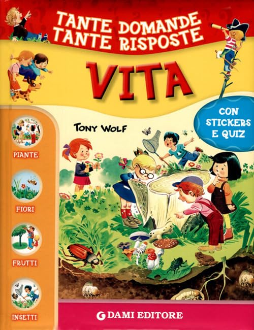 Vita. Con adesivi (Tante domande tante risposte) Tiptoi & Games