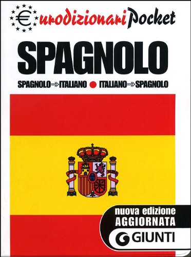 Dizionario. Spagnolo-italiano, italiano-spagnolo (Eurodizionari pocket) Foreign Languages ​​& Dictionaries
