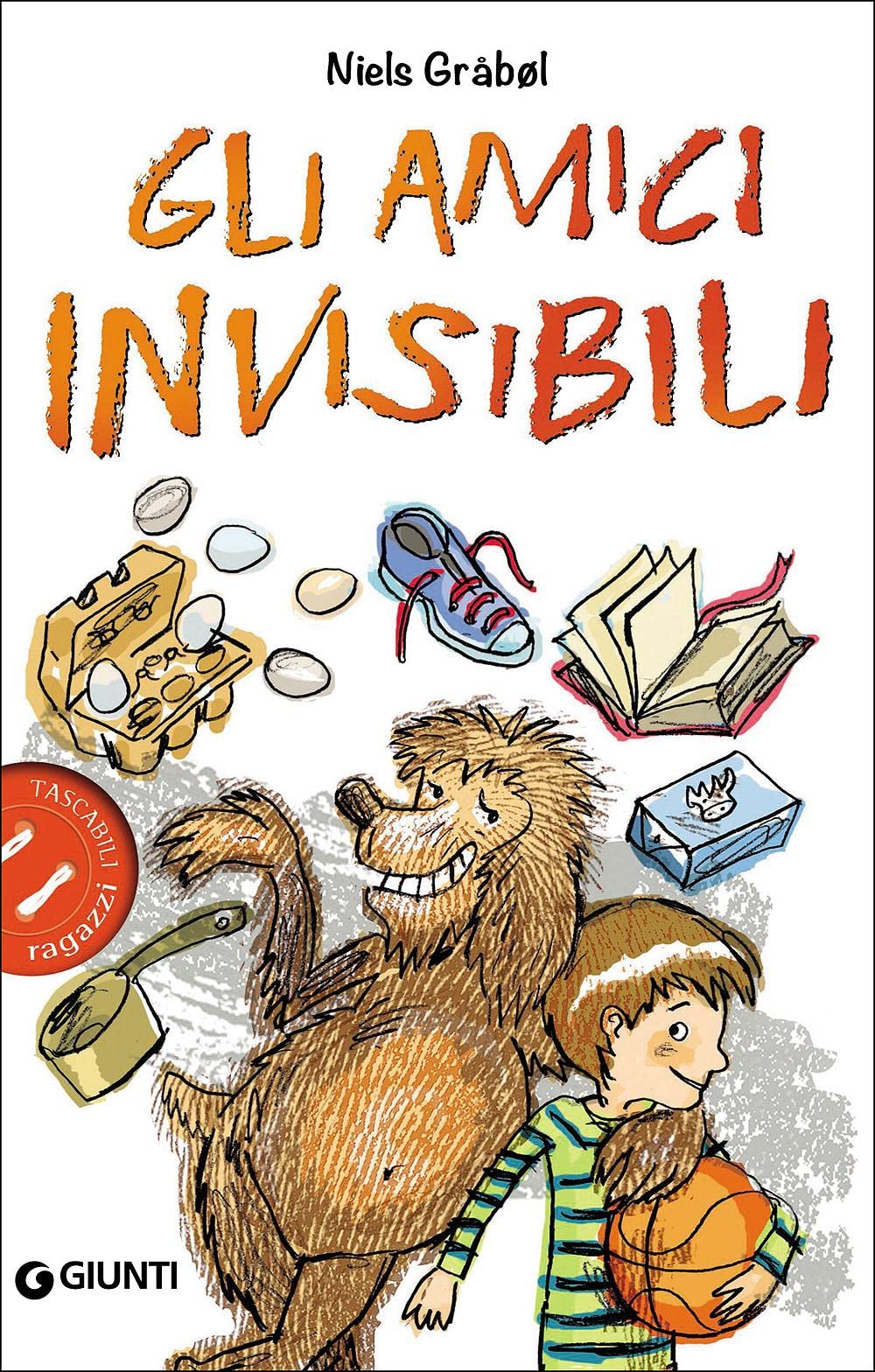 Graaboel, N: Gli amici invisibili Novels & Short Stories for children