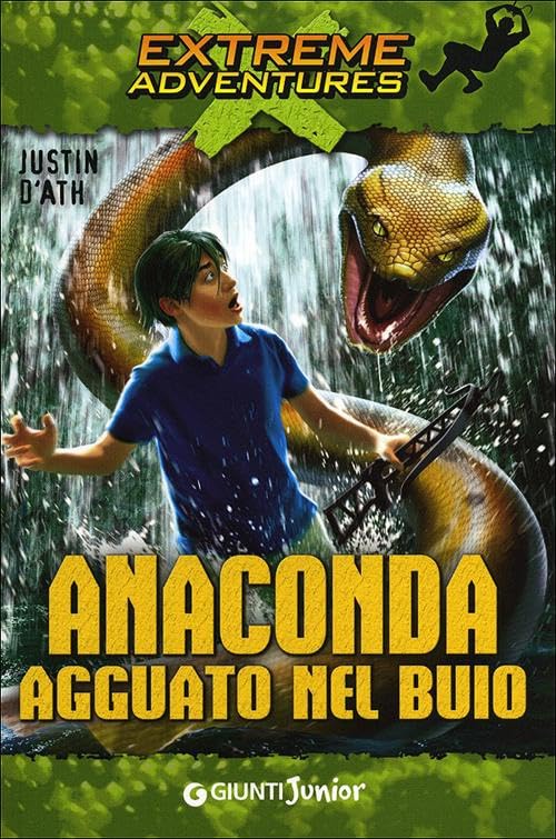 Anaconda. Agguato al buio (Extreme adventures) Novels & Short Stories