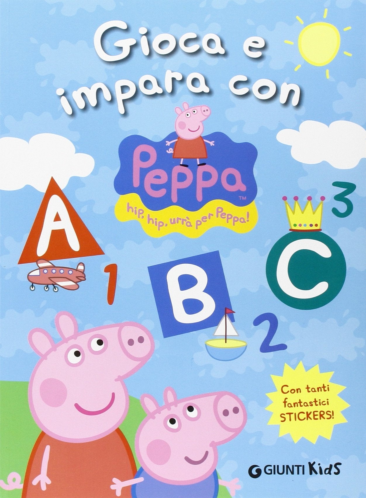 Gioca e impara con Peppa Pig. Hip hip urrà per Peppa! Con adesivi Contemporary literature