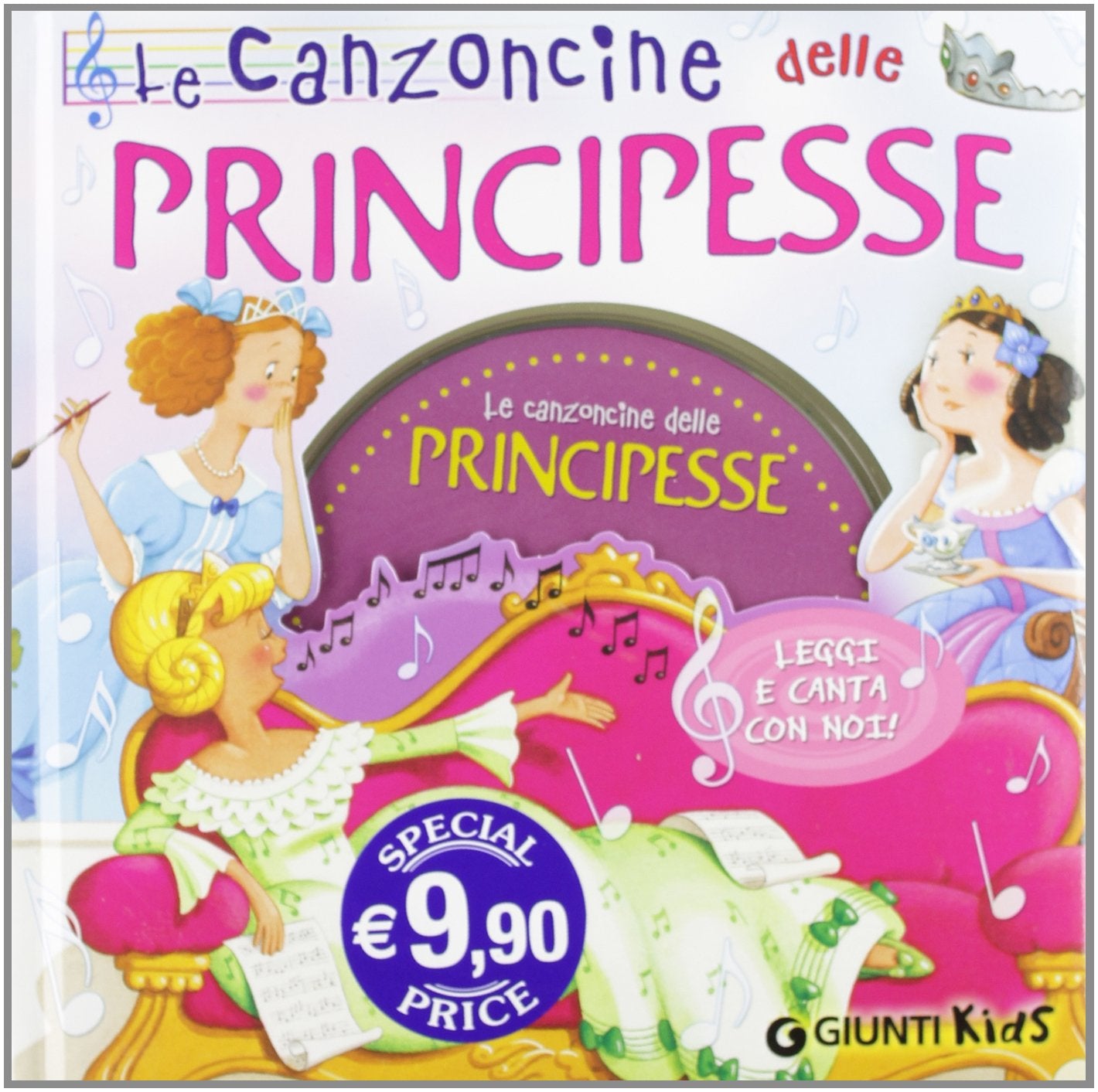 Le canzoncine delle principesse. Leggi e canta con noi. Con CD Audio Non-fiction