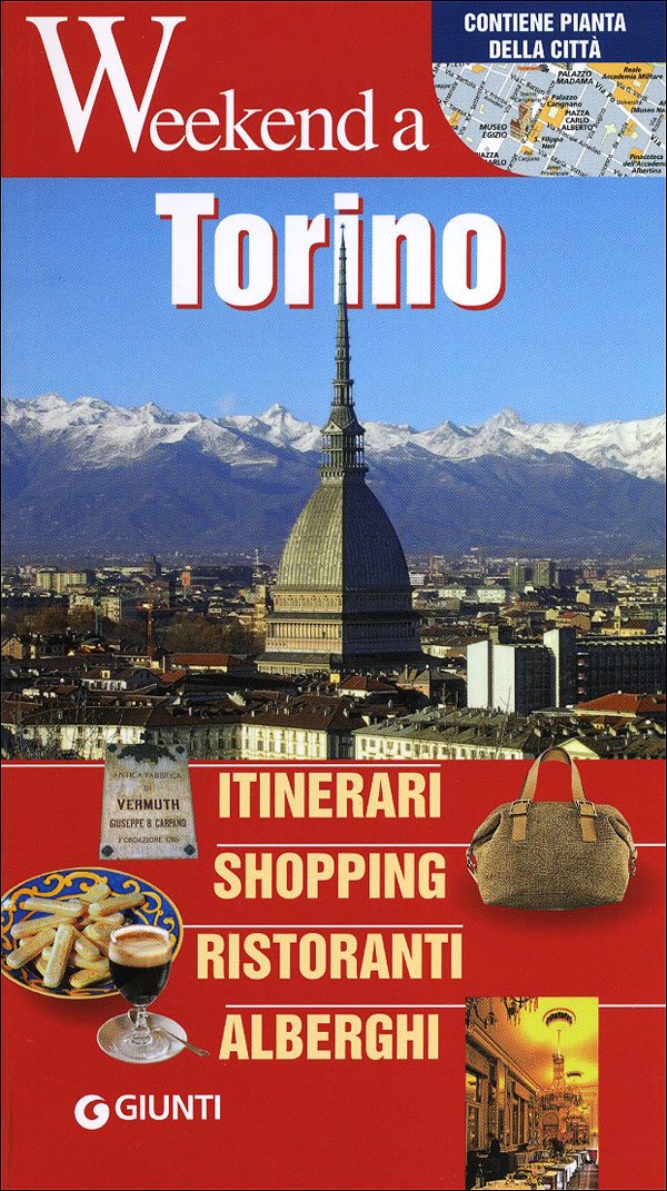 Torino. Itinerari, shopping, ristoranti, alberghi (Weekend a...) Leisure, Home & Garden