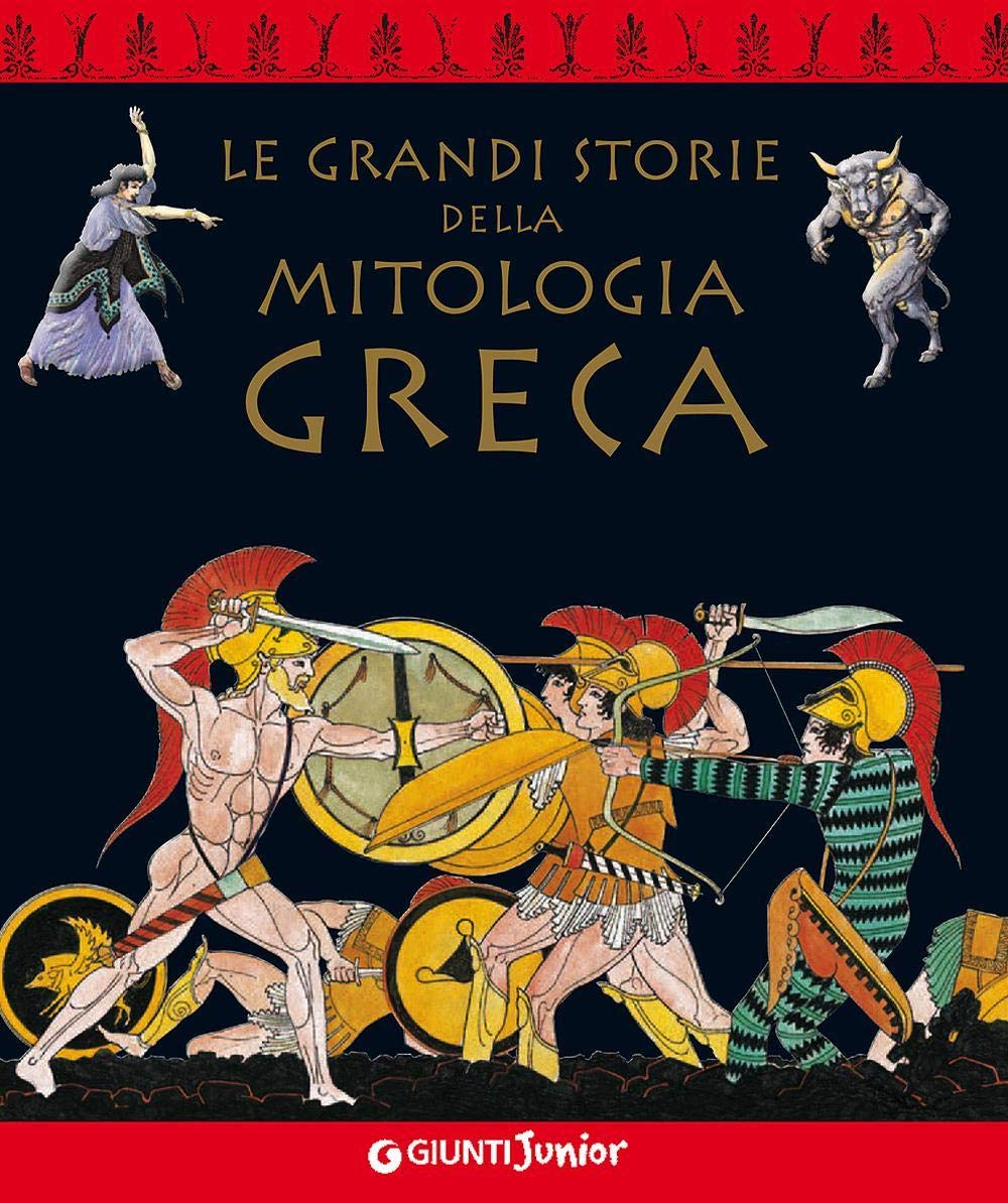 Le grandi storie della mitologia greca (Le strenne) Fairy Tales & Legends