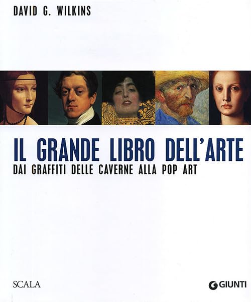 Il grande libro dell'arte. Dai graffiti delle caverne alla Pop Art. Ediz. illustrata book