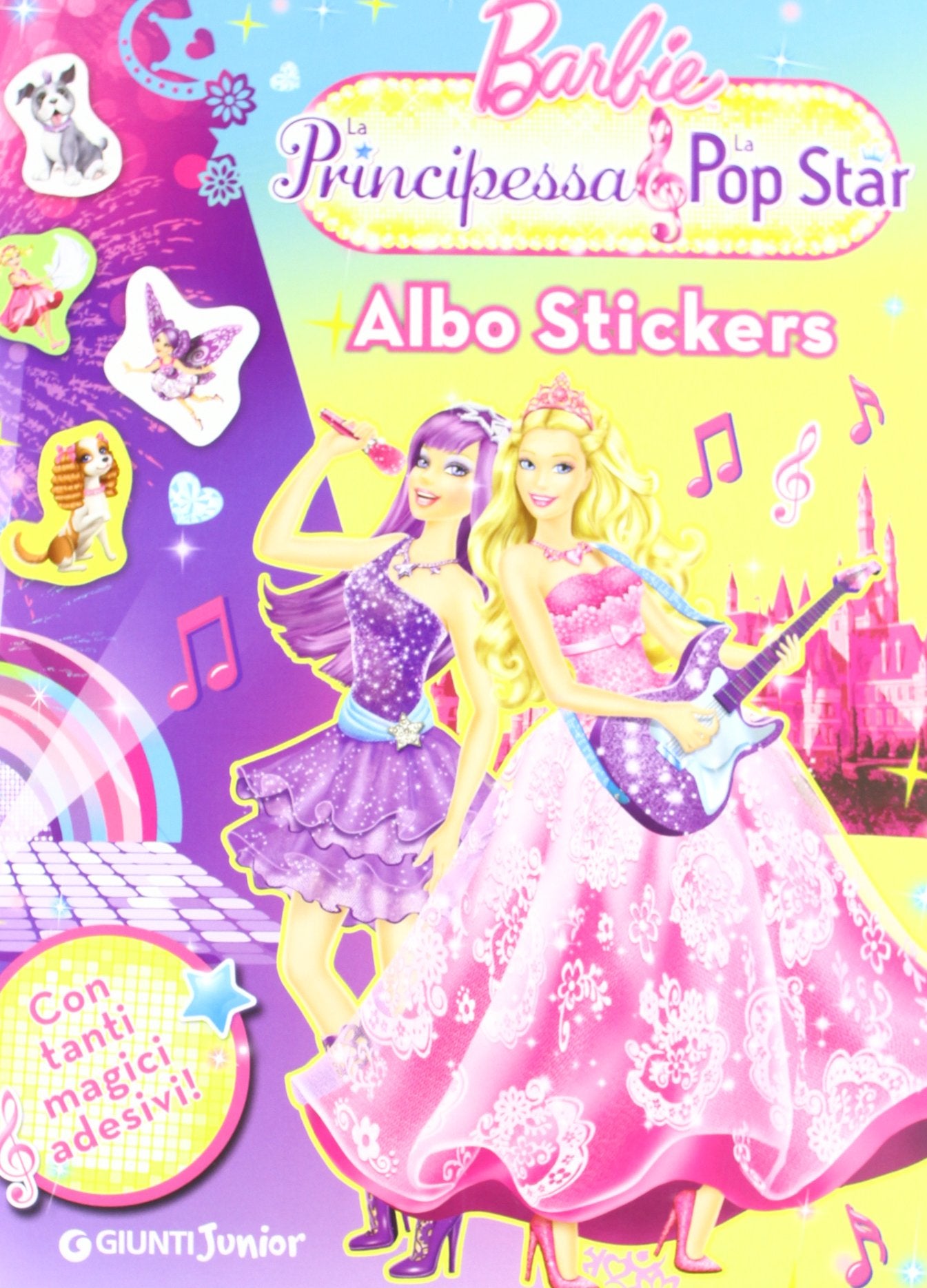 Barbie. La Principessa & la Pop Star. Albo stickers. Con adesivi. Ediz. illustrata book