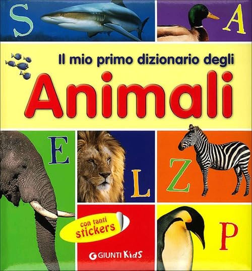 Il mio primo dizionario degli animali. Con adesivi Non-fiction