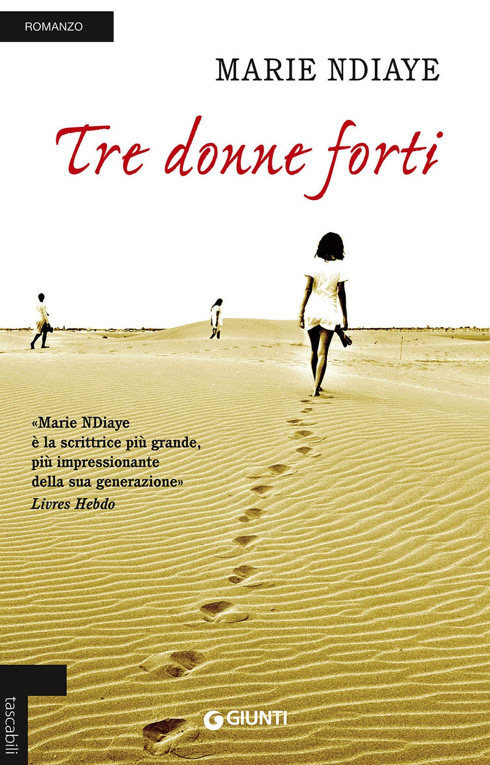 Tre donne forti (Tascabili Giunti) Contemporary literature