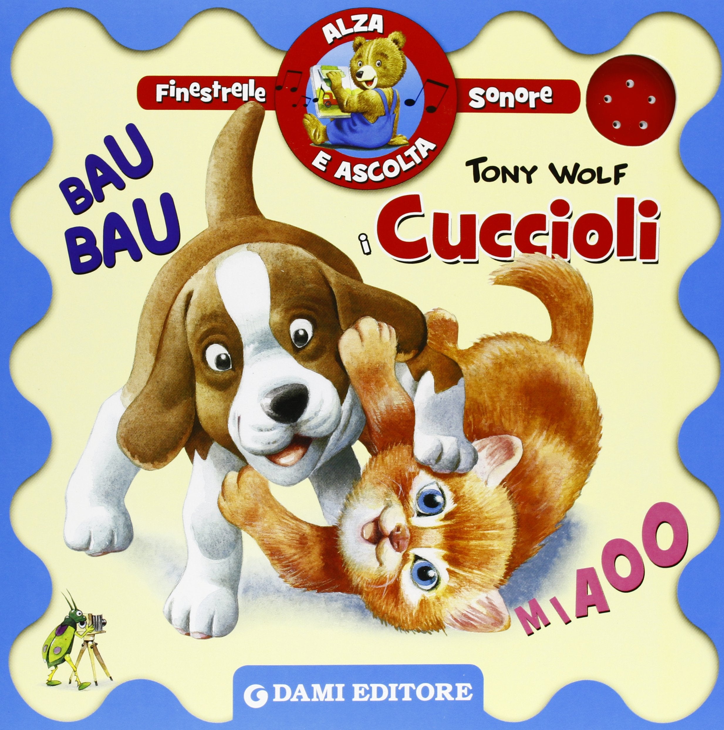 I cuccioli. Finestrelle sonore. Ediz. illustrata (Alza e ascolta) Tiptoi & Games