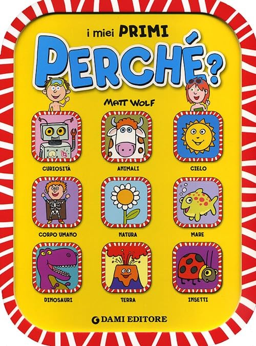 Product Image: I miei primi perché? Ediz. illustrata