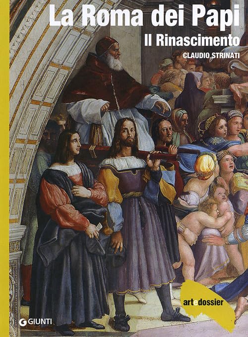 La Roma dei Papi. Il Rinascimento. Ediz. illustrata book