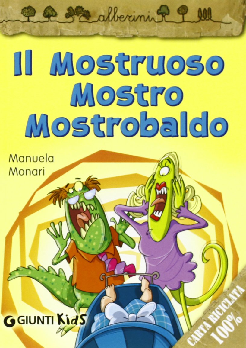 Il mostruoso mostro Mostrobaldo (Alberini) Novels & Short Stories