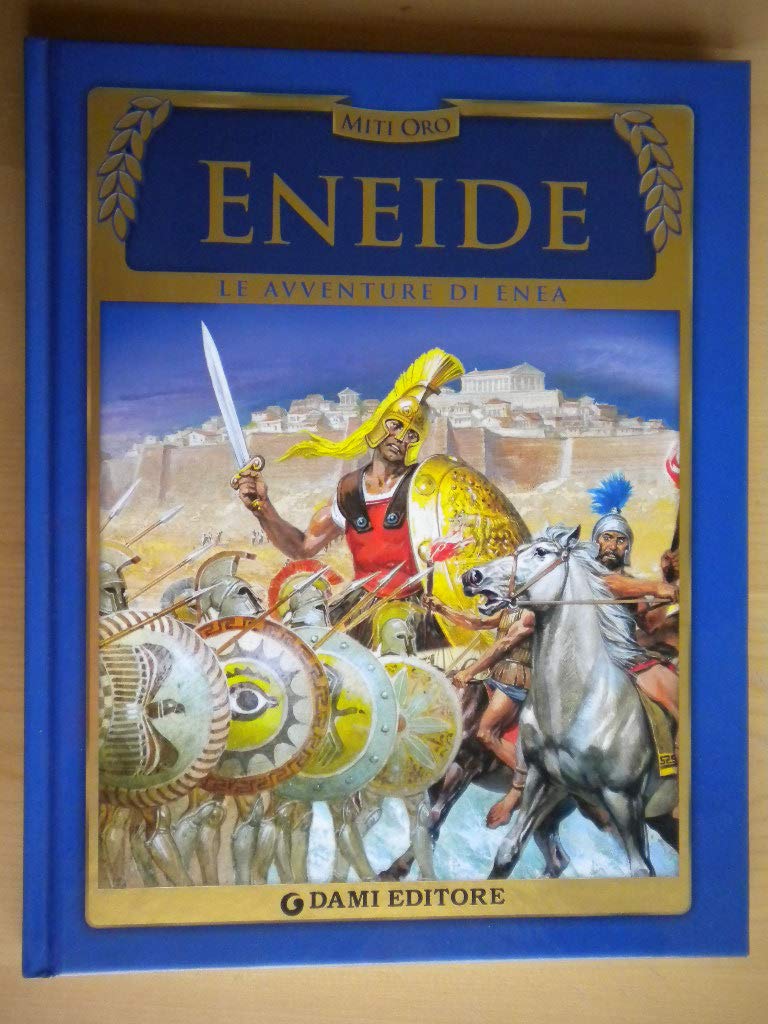 Eneide. Le avventure di Enea Fairy Tales & Legends