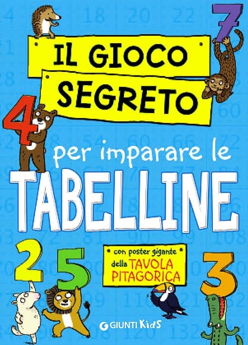 Il gioco segreto per imparare le tabelline (Kids educational over 5) Non-fiction
