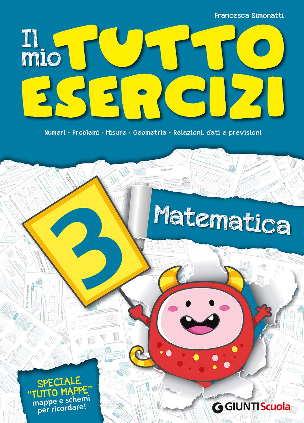 Il mio tutto esercizi matematica. Per la Scuola elementare (Vol. 3) Professional & Reference Books