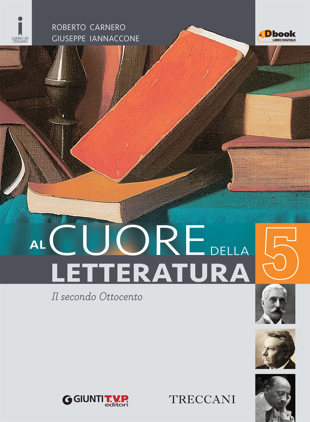 Cuore della letteratura. Per le Scuole superiori. Con e-book. Con espansione online (Vol. 5) Professional & Reference Books
