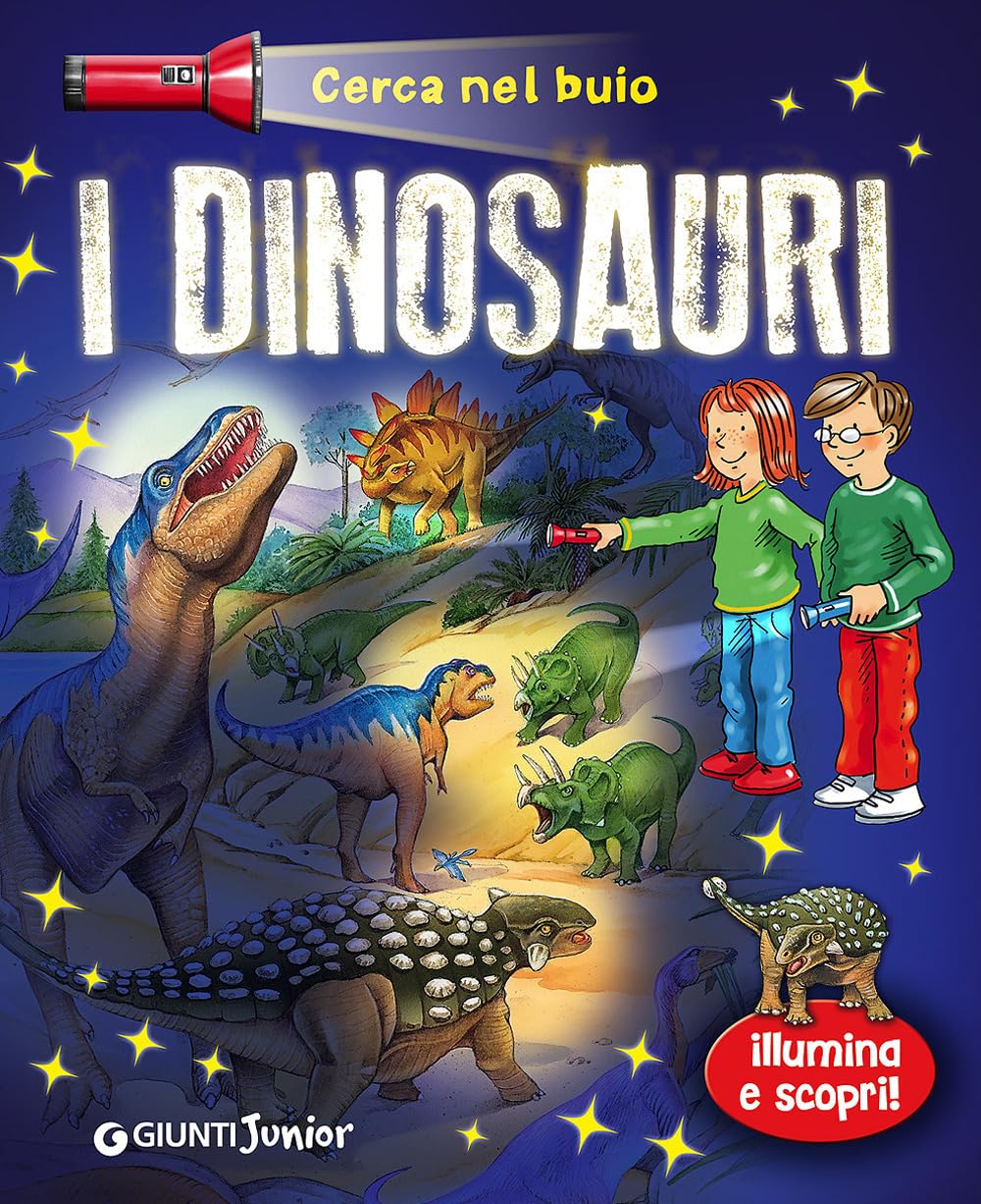 Dinosauri. Cerca nel buio. Illumina e scopri! Con gadget Non-fiction