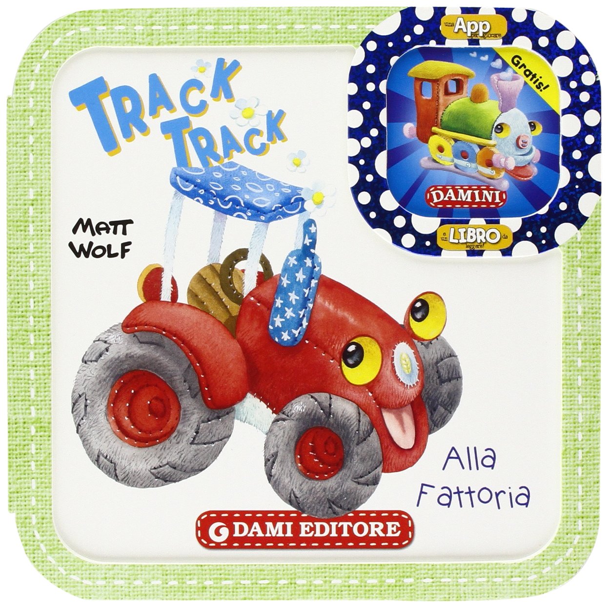 Track track. Alla fattoria. Con App per tablet e smartphone book