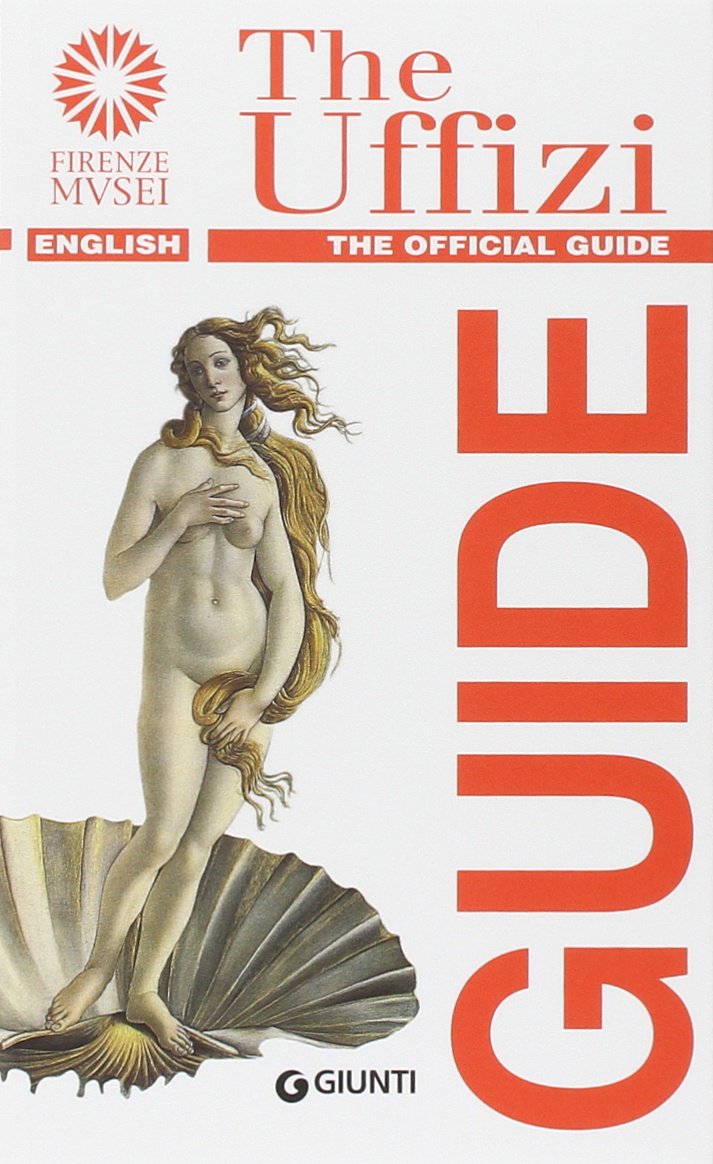 The Official Guide to the Uffizi (Guide uff. musei fiorentini. Rapide) Leisure, Home & Garden