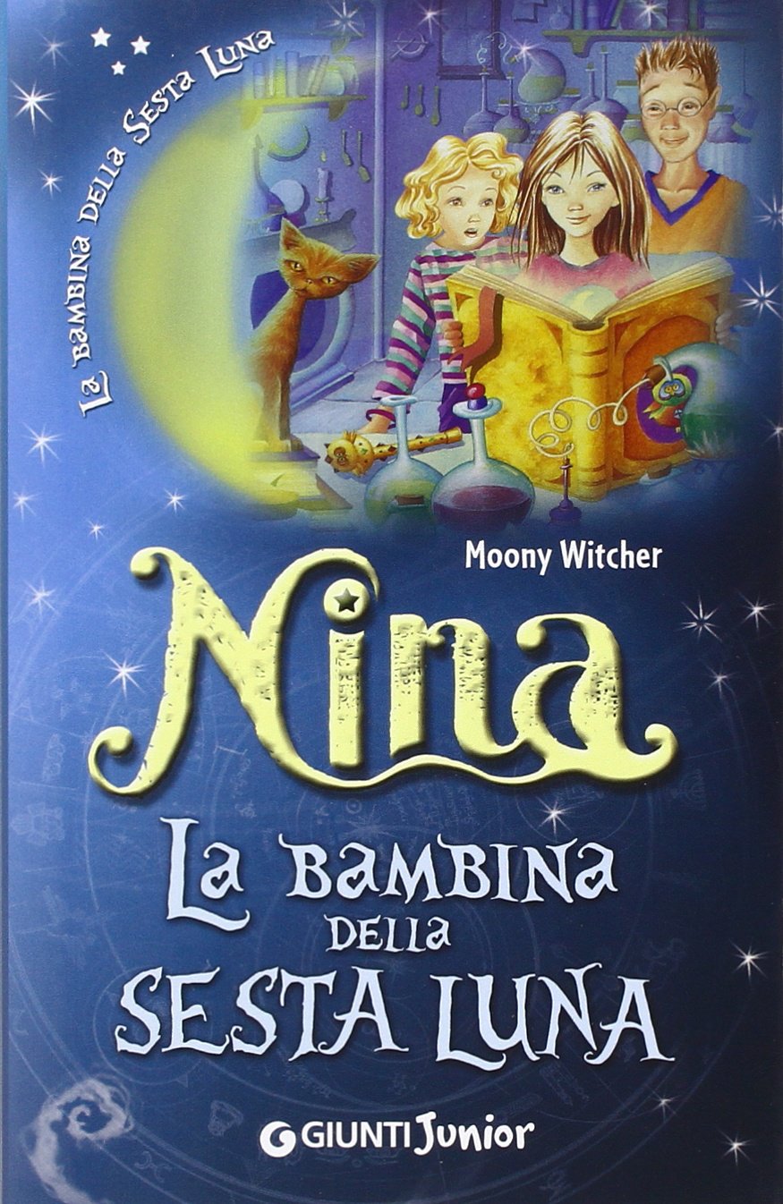 Nina la bambina della Sesta Luna. Ediz. illustrata book