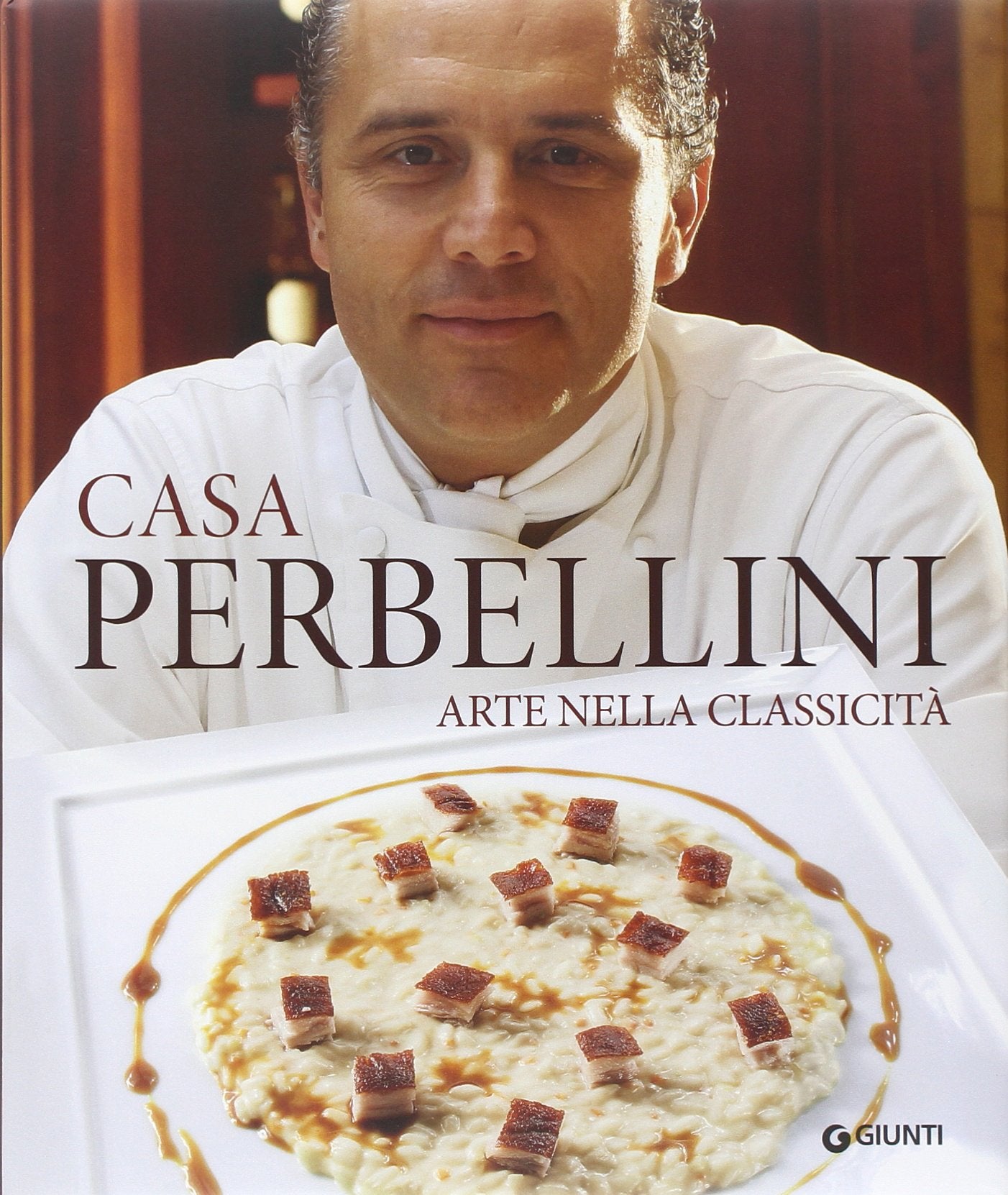 Alfonsi, S: Casa Perbellini. Arte nella classicità Cooking & Enjoying