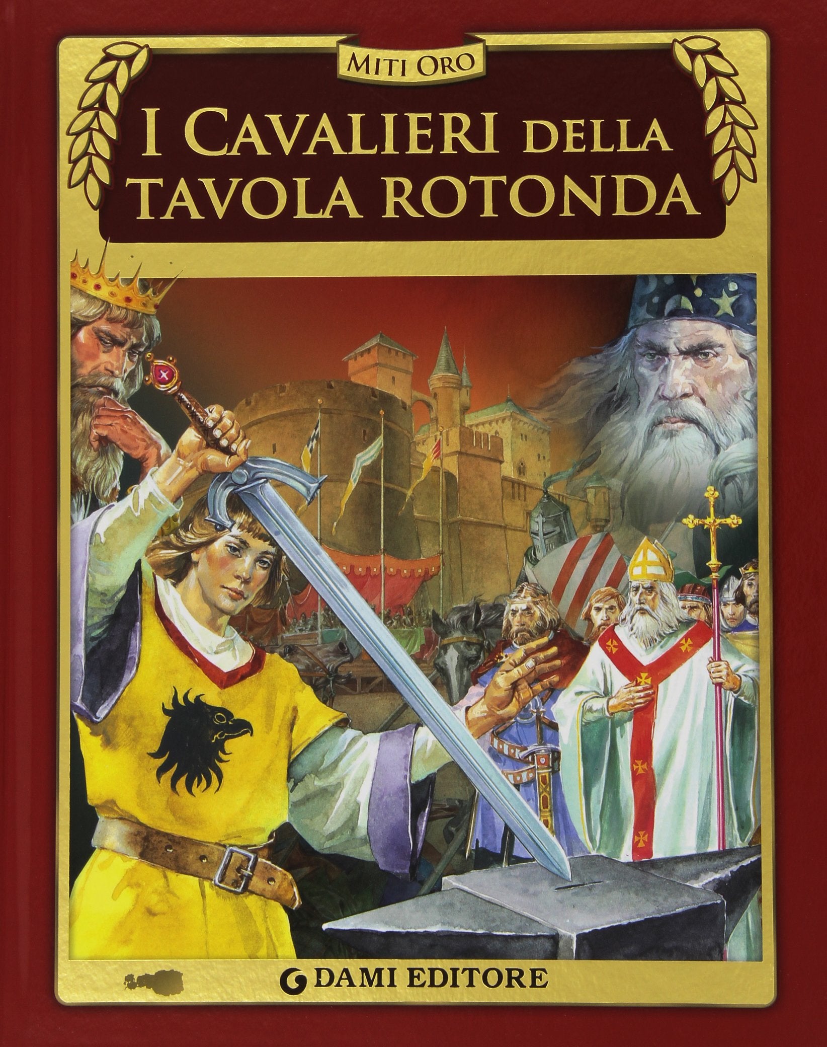 Martelli, S: I cavalieri della Tavola rotonda Fairy Tales & Legends