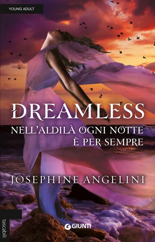 Dreamless. Nell'aldilà ogni notte è per sempre (Tascabili Giunti) Fairy Tales & Legends
